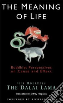 The Meaning of Life libro in lingua di Dalai Lama XIV, Hopkins Jeffrey (TRN)