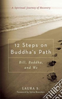 12 Steps on Buddha's Path libro in lingua di S. Laura, Boorstein Sylvia (FRW)