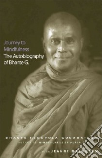 Journey to Mindfulness libro in lingua di Gunaratana Henepola, Malmgren Jeanne