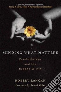Minding What Matters libro in lingua di Langan Robert, Coles Robert (FRW)