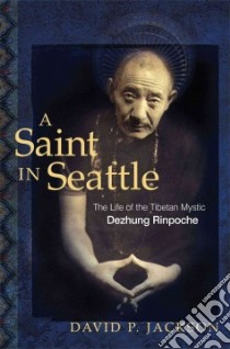 A Saint in Seattle libro in lingua di Jackson David Paul