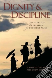 Dignity & Discipline libro in lingua di Mohr Thea (EDT), Tsedroen Jampa (EDT), Goldsmith Marshall (FRW)