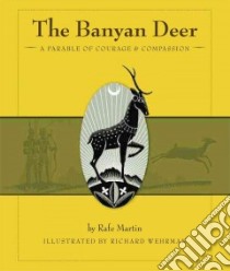 The Banyan Deer libro in lingua di Martin Rafe, Wehrman Richard (ILT)
