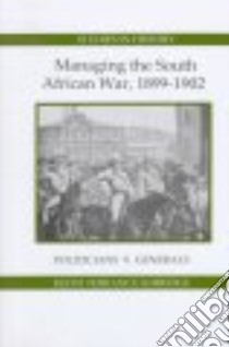 Managing the South African War, 1899-1902 libro in lingua di Surridge Keith Terrance