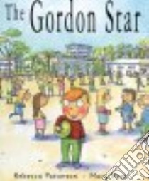 The Gordon Star libro in lingua di Patterson Rebecca, Rees Mary (ILT)