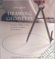 Drawing Geometry libro in lingua di Allen Jon (COM), Critchlow Keith (FRW)