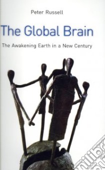 The Global Brain libro in lingua di Russell Peter