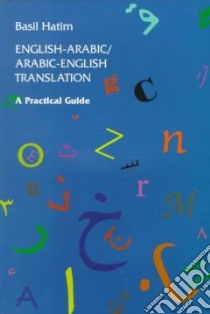 English-Arabic/Arabic-English Translation libro in lingua di Hatim Basil