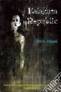 Kalakuta Republic libro in lingua di Abani Chris