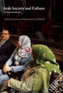 Arab Society and Culture libro in lingua di Khalaf Samir (EDT), Khalaf Roseanne Saad (EDT)