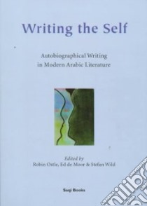Writing the Self libro in lingua di Ostle Robin (EDT), Wild Stefan (EDT), Moor Ed De (EDT)