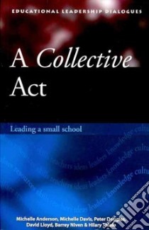 A Collective Act libro in lingua di Anderson michelle, Davis Michelle, Douglas Peter, Lloyd David, Niven Barrey