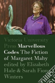 Marvellous Codes libro in lingua di Hale Elizabeth (EDT), Winters Sarah Fiona (EDT)