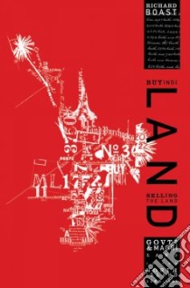 Buying the Land, Selling the Land libro in lingua di Boast Richard