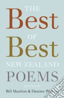 The Best of Best New Zealand Poems libro in lingua di Manhire Bill (EDT), Wilkins Damien (EDT)