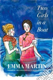 Two Girls in a Boat libro in lingua di Martin Emma