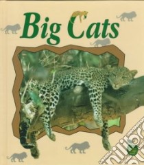 Big Cats libro in lingua di Kalman Bobbie, Everts Tammy