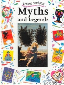 Myths and Legends libro in lingua di King Penny, Roundhill Clare