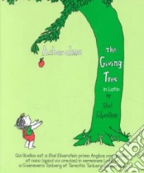 Arbor Alma / the Giving Tree libro in lingua di Shel  Silverstein