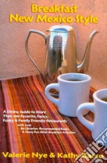Breakfast New Mexico Style libro in lingua di Nye Valerie, Barco Kathy