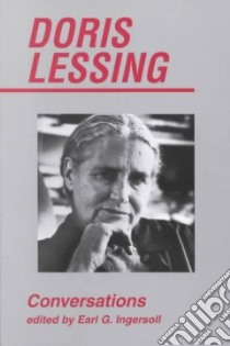 Doris Lessing libro in lingua di Lessing Doris May, Ingersoll Earl G. (EDT), Ingersoll Earl G.
