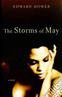 The Storms Of May libro in lingua di Hower Edward