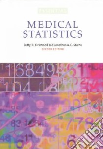 Essential Medical Statistics libro in lingua di Kirkwood Betty R., Sterne Jonathan A. C.