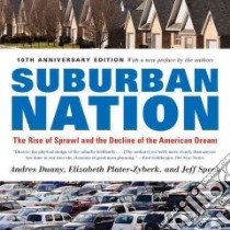 Suburban Nation libro in lingua di Duany Andres, Plater-Zyberk Elizabeth, Speck Jeff