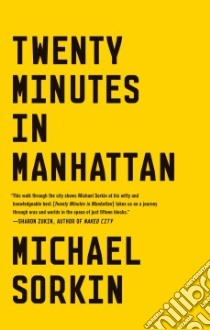 Twenty Minutes in Manhattan libro in lingua di Sorkin Michael