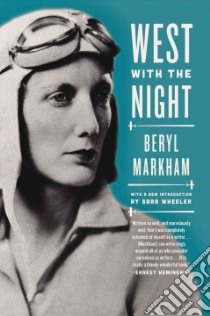 West With the Night libro in lingua di Markham Beryl, Wheeler Sara (INT)