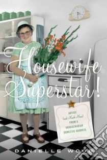 Housewife Superstar! libro in lingua di Wood Danielle