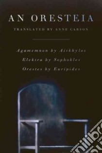 An Oresteia libro in lingua di Carson Anne (TRN)