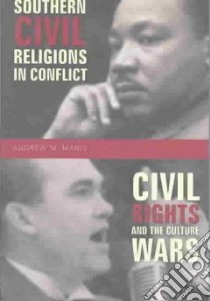 Southern Civil Religions in Conflict libro in lingua di Manis Andrew M.