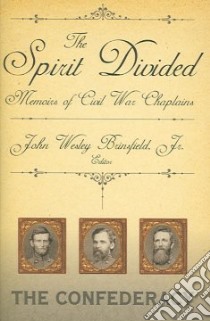 The Spirit Divided libro in lingua di Brinsfield John Wesley Jr. (EDT)