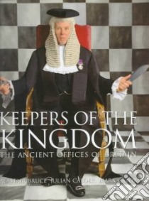 Keepers of the Kingdom libro in lingua di Bruce Alastair, Calder Julian (PHT), Cator Mark (PHT), Calder Julian, Cator Mark