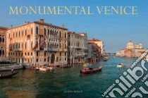 Monumental Venice libro in lingua di Boulay Jacques (PHT), Follet Jean-philippe, Gregory Alexis (INT)