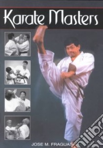 Karate Masters libro in lingua di Fraguas Jose