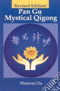 Pan Gu Mystical Qigong libro in lingua di Ou Wenwei
