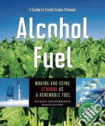Alcohol Fuel libro in lingua di Freudenberger Richard