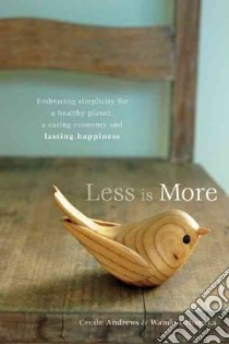 Less is More libro in lingua di Andrews Cecile, Urbanska Wanda