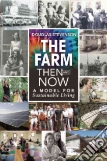 The Farm Then and Now libro in lingua di Stevenson Douglas