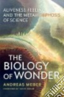The Biology of Wonder libro in lingua di Weber Andreas, Abram David (FRW)