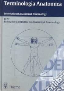 Terminologia Anatomica libro in lingua di Fcat