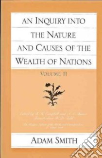 Inquiry into the Nature and Causes of the Wealth of Nations libro in lingua di Adam Smith