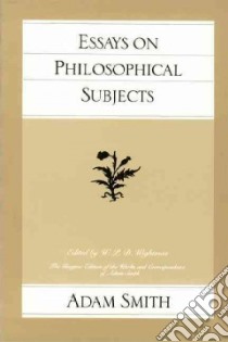 Essays on Philosophical Subjects libro in lingua di Adam Smith
