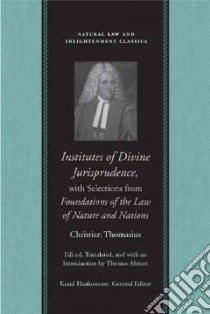 Institutes Divine Jurisprudence libro in lingua di Thomasius Christian, Ahnert Thomas (EDT)