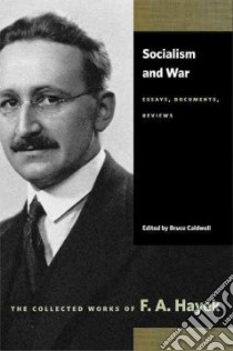 Socialism and War libro in lingua di F A Hayek
