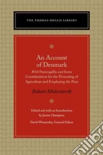An Account of Denmark libro in lingua di Molesworth Robert, Champion Justin (EDT)