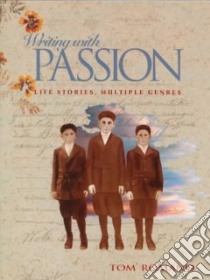 Writing With Passion libro in lingua di Romano Tom