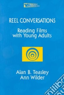 Reel Conversations libro in lingua di Teasley Alan B., Wilder Ann